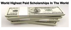 highest paid scholarships