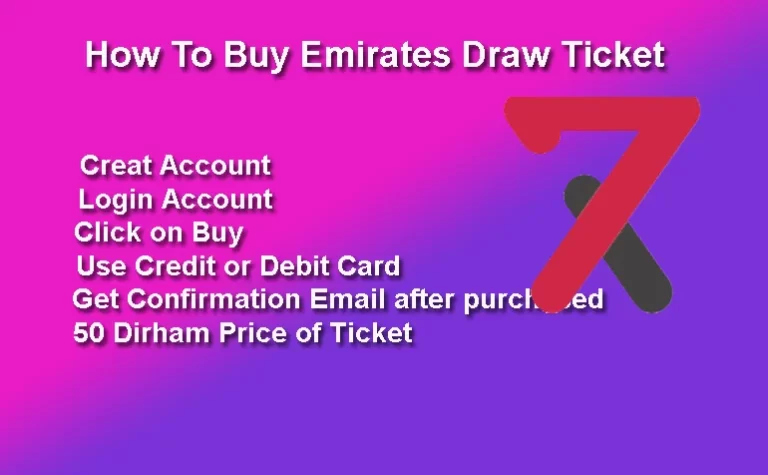How to Buy Emirates Draw Ticket from a real place with Guidelines 2023